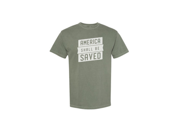 America Shall Be Saved T-Shirt