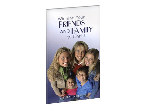 Winning Your Friends and Family to Christ
