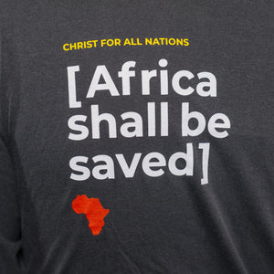 Fire Africa Shall Be Saved T-shirt