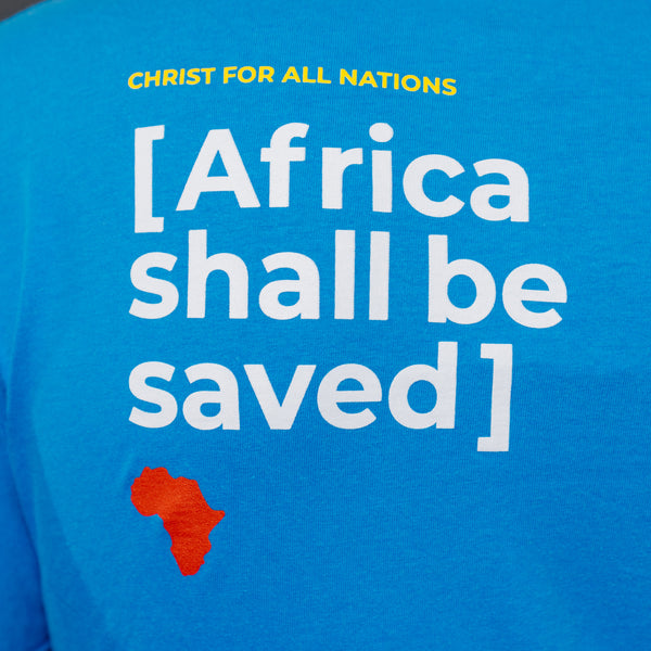 Fire Africa Shall Be Saved T-shirt