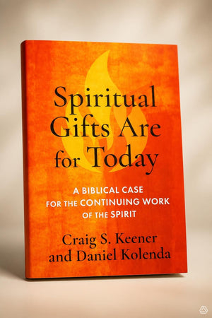 Spiritual Gifts Are for Today      A Biblical Case for the Continuing Work of the Holy Spirit.
