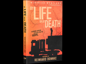 By Life Or By Death - Book (hard cover) - Christ For All Nations Store - Christian Products