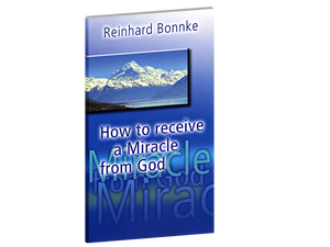 How To Receive a Miracle from God - Christ For All Nations Store - Christian Products