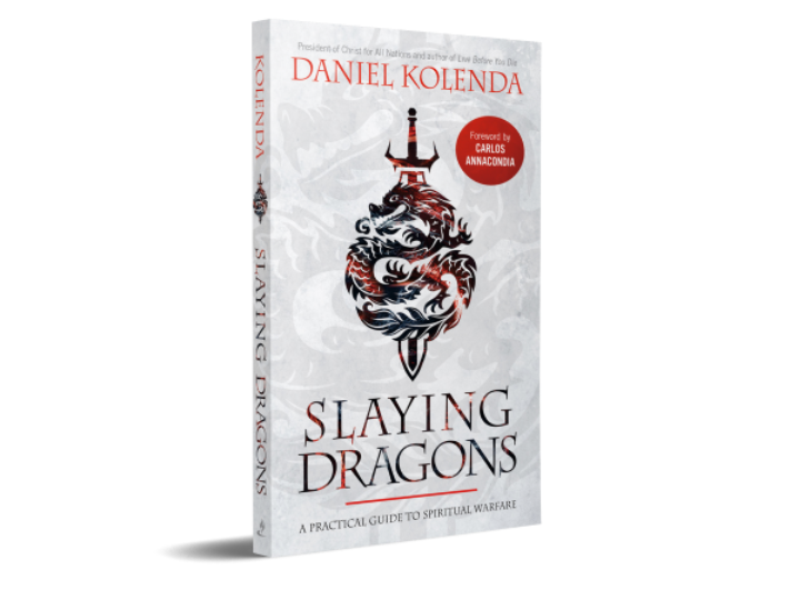 Slaying Dragons Daniel Kolenda Christian Spiritual Warfare Book ...